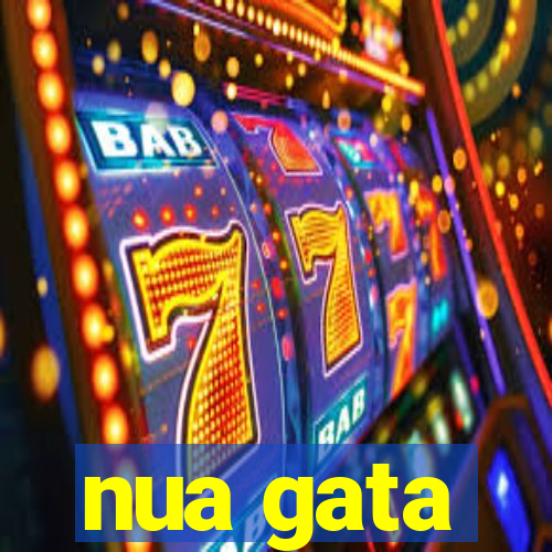 nua gata